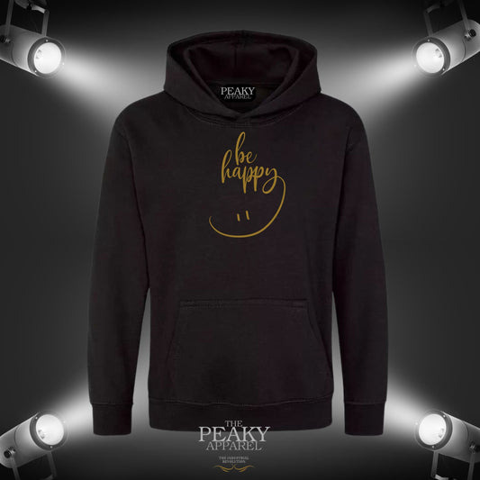 Be Happy Inspirational Gold Hoodie Unisex Men Ladies Kids Casual Black or Grey Design Soft Feel Midweight Quality Material
