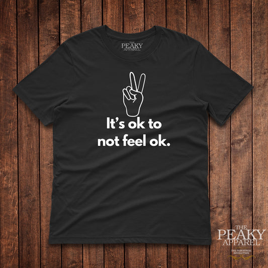 Mental Health It's OK T-Shirt Casual Black or White Mental Health Design Soft Feel Lightweight Quality Material